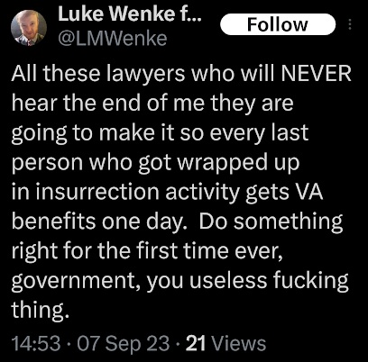 screenshot of a september 2023 Luke Wenke x/twitter post demanding veterans' benefits for participating in an insurrection