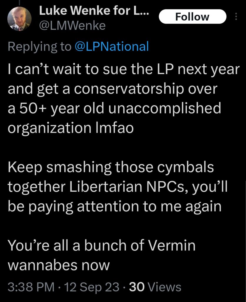 luke wenke x twitter screenshot libertarian party vermin supreme threats to sue 2023