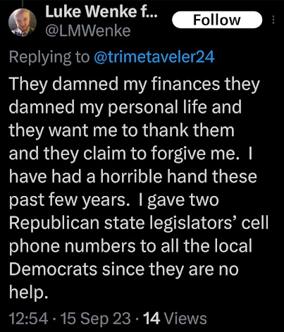 screenshot of a september 2023 luke wenke x/twitter post blaming his victims for his shitty life circumstances