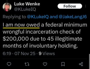 luke wenke demands owed 2025 post prison wrongful incarceration