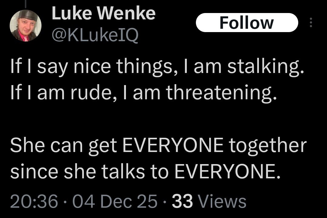 screenshot of a december 2025 luke wenke x/twitter post complaining about stalking victims who want to be left alone