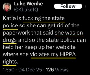 luke wenke x twitter screenshots false allegations fucking the police drug use hipaa violations 2025
