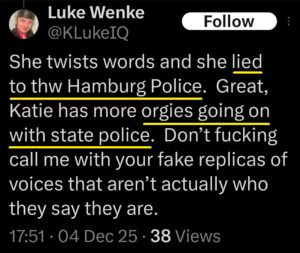 luke wenke x twitter screenshot katie obsession false allegations lying to police fucking the police