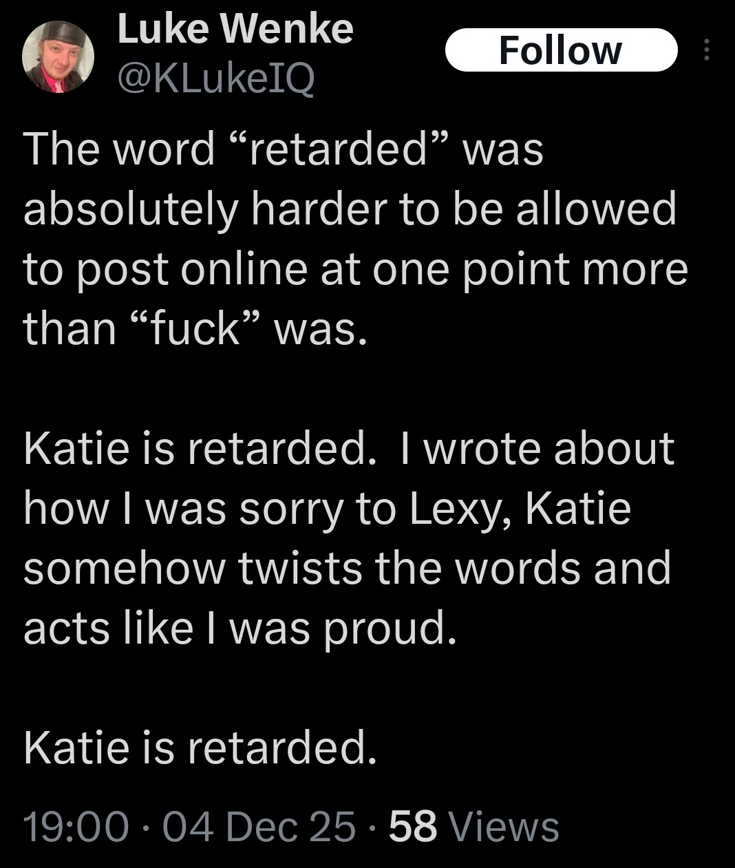 luke wenke mocks stalking victim katie as "retarded" x/twitter screenshot december 2025
