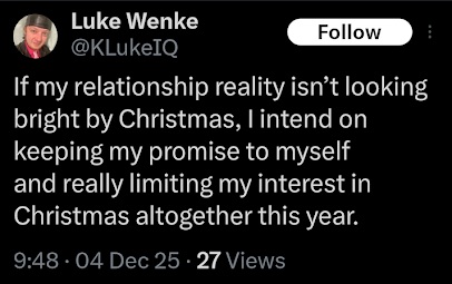 screenshot of a december 2025 luke wenke x/twitter post demanding a relationship miracle for christmas