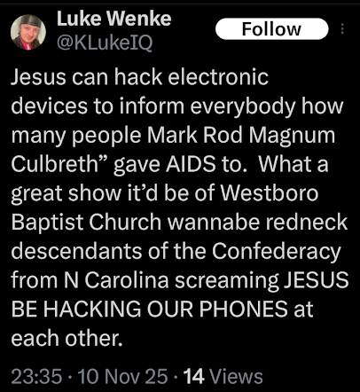 screenshot of a november 2025 luke wenke x/twitter post about jesus hacking his electronic devices