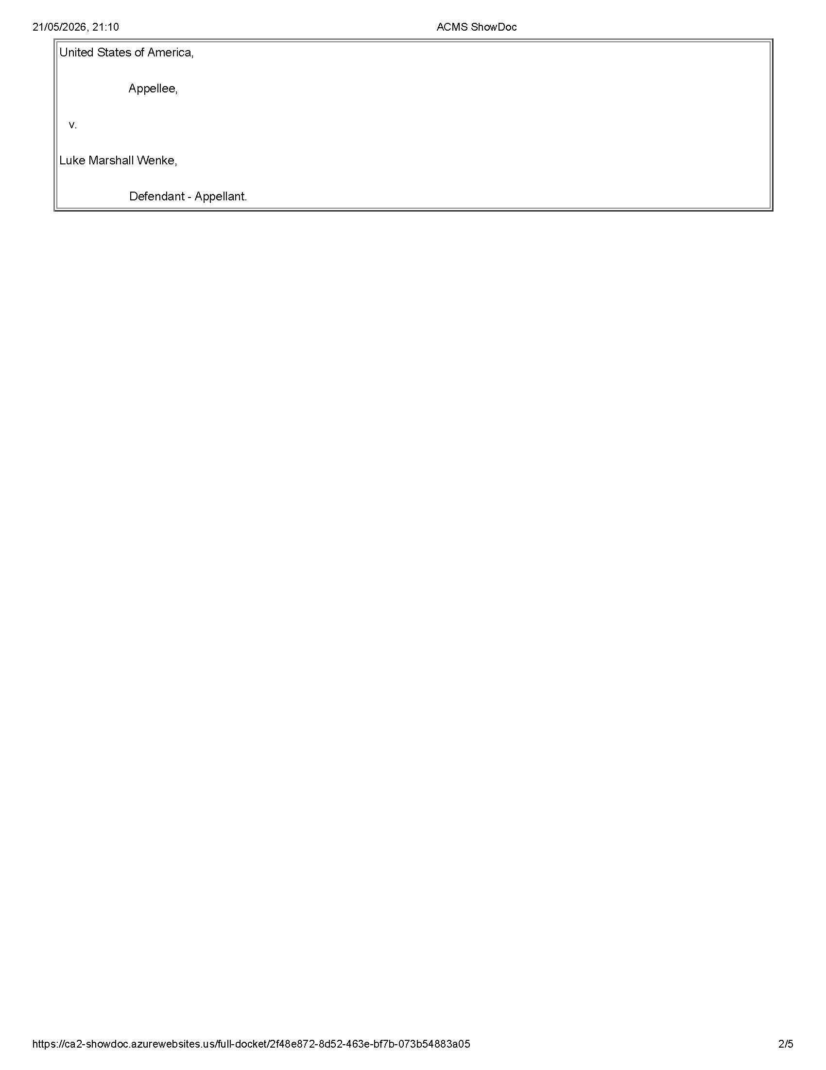 The docket report for Luke Wenke's 2025 appeal of his federal cyberstalking case.